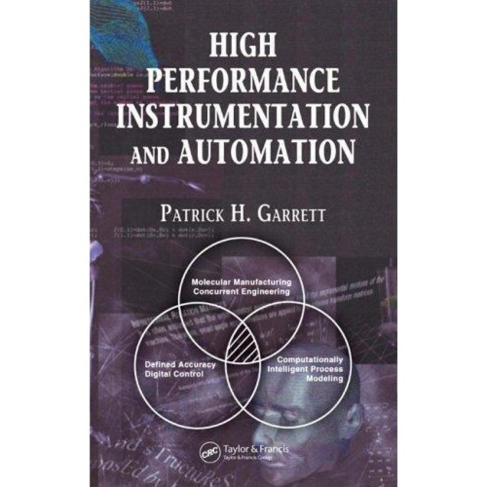 High Performance Instrumentation And Automation, Hardcover by Garrett, Patric...